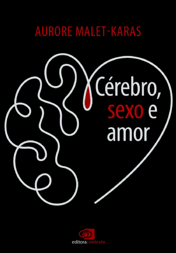Cérebro, sexo e amor
